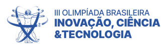 III OLIMPÍADA BRASILEIRA DE INOVAÇÃO, CIÊNCIA E TECNOLOGIA